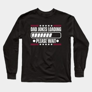 Funny Gifts for Dad on Father's Day - Hilarious Father's Day Gag Gift Long Sleeve T-Shirt